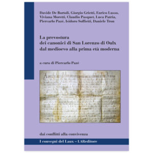 La prevostura dei canonici di San Lorenzo di Oulx dal medioevo alla prima età moderna
